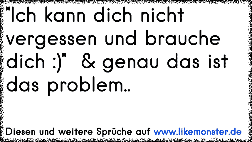 Ich brauche dich. Genau jetzt.. ♥ ! Tolle Sprüche und Zitate auf www