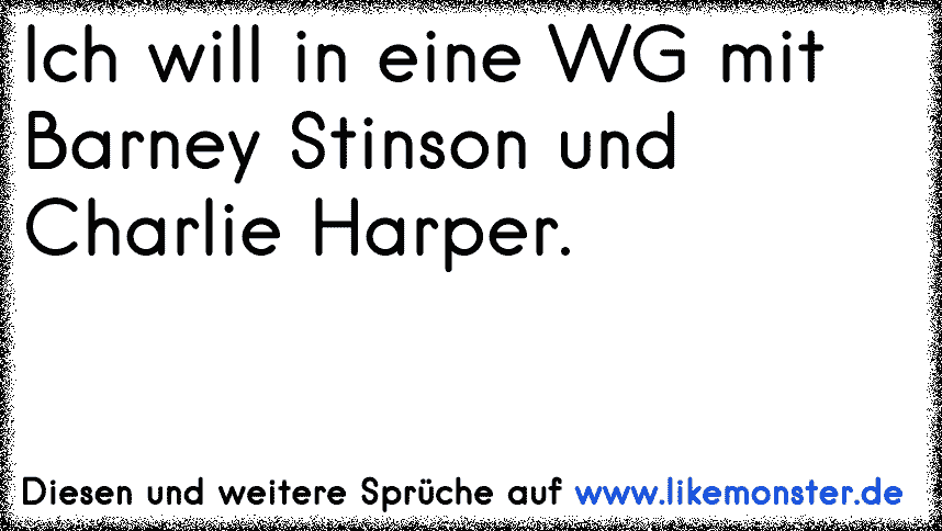 34+ Die besten sprueche von charlie harper , Charlie Harper ist nichts gegen Barney Stinson D Tolle Sprüche und Zitate auf www.likemonster.de