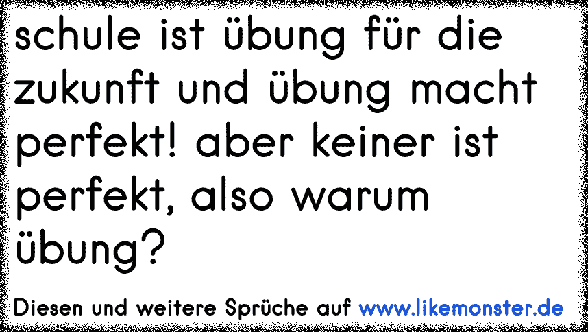 32++ Keiner ist perfekt sprueche information