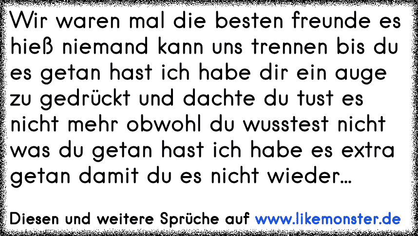 32++ Wir waren mal freunde sprueche info