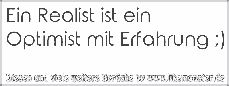 32++ Optimist pessimist realist spruch ideas