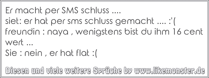 Er macht per SMS schluss. siet er hat per sms schluss gemacht