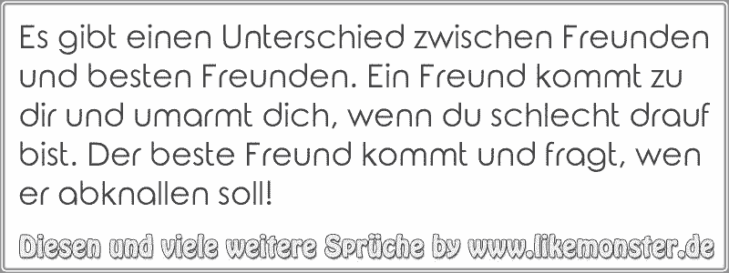 49+ Auch wenn wir uns nicht oft sehen sprueche freundschaft , Es gibt einen Unterschied zwischen Freunden und besten Freunden. Ein Freund kommt zu dir und