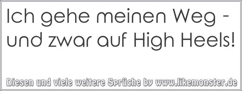 46++ Ich gehe meinen weg sprueche ideas