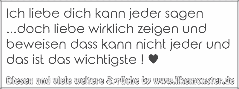 Ich Liebe Dich Kann Jeder Sagen Doch Liebe Wirklich