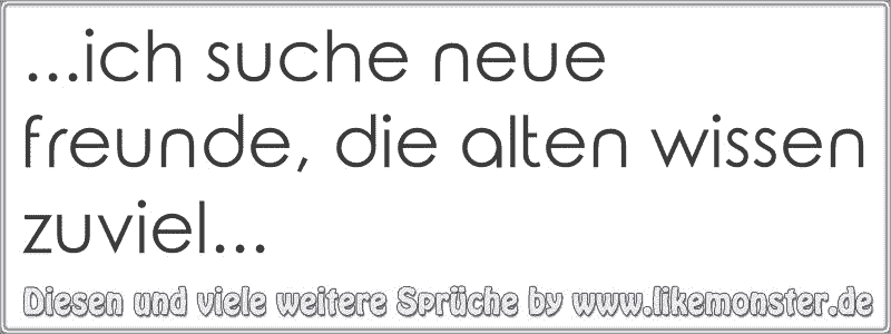 Zitate Neue Freundschaft Zitate Sprüche Neuer