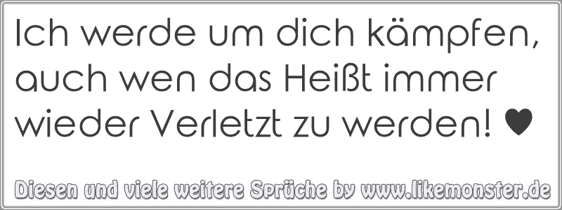 39+ Ich werde um dich kaempfen sprueche ideas