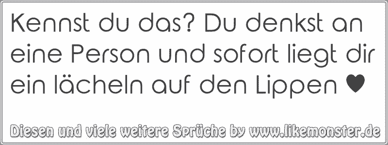 Kennst du das? Du denkst an eine Person und sofort liegt dir ein