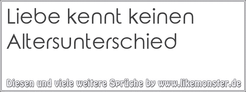 31++ Liebe kennt kein alter sprueche information