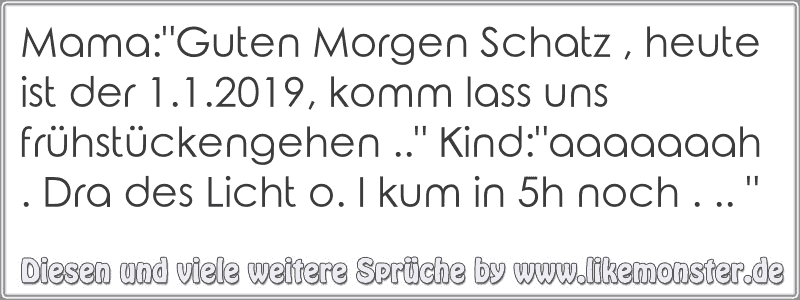 Mamaguten Morgen Schatz Heute Ist Der 112019 Komm