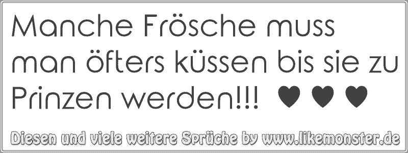 31+ Man muss viele froesche kuessen spruch ideas