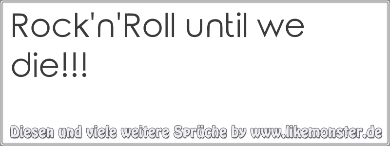 39++ Spruch rock n roll ideas