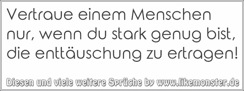 46+ Enttaeuschung belogen und betrogen sprueche info