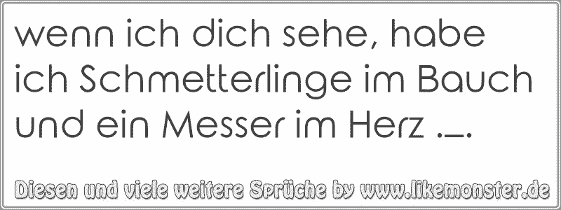 41+ Wenn ich dich sehe sprueche info