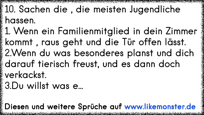 Ich Hasse Es Wenn Jemand In Meinen Zimmer Rein Kommt Und Raus Geht Und Dann Die Tür Offen Lässt 