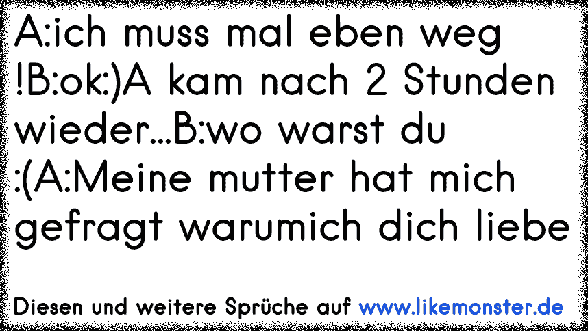 Wer mich nicht so mag wie ich bin der muss es eben bleiben lassen