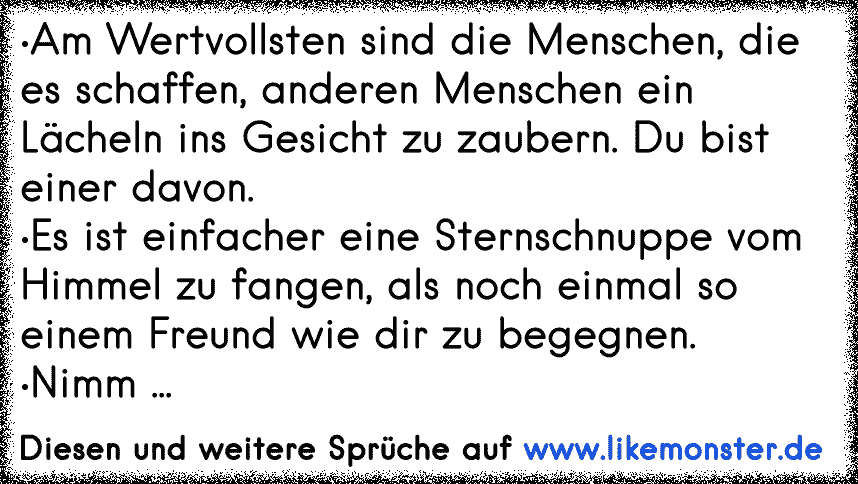 Am wertvollsten sind die Menschen, die es schaffen, anderen Menschen