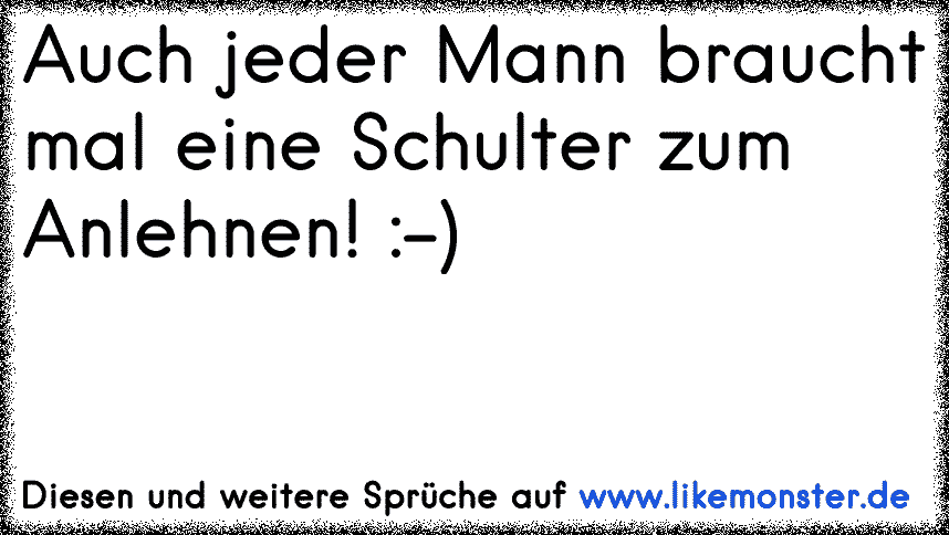 42++ Spruch schulter zum anlehnen ideas