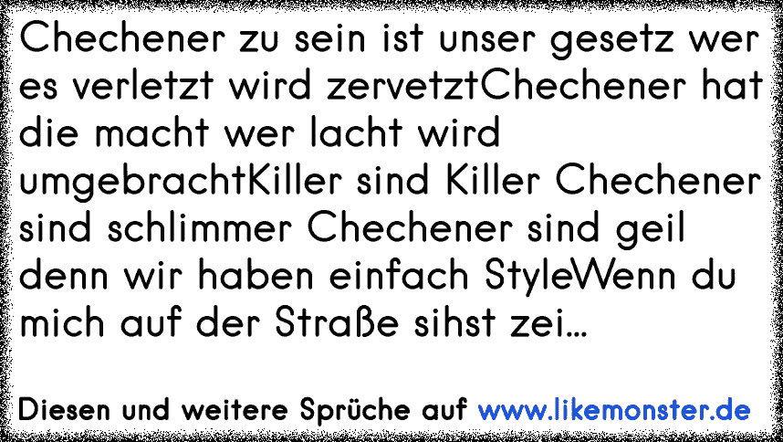 Chechener Zu Sein Ist Unser Gesetz Wer Es Verletzt Wird