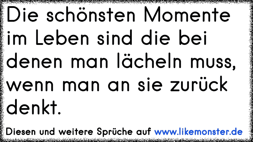 36++ Die schoensten momente sprueche info