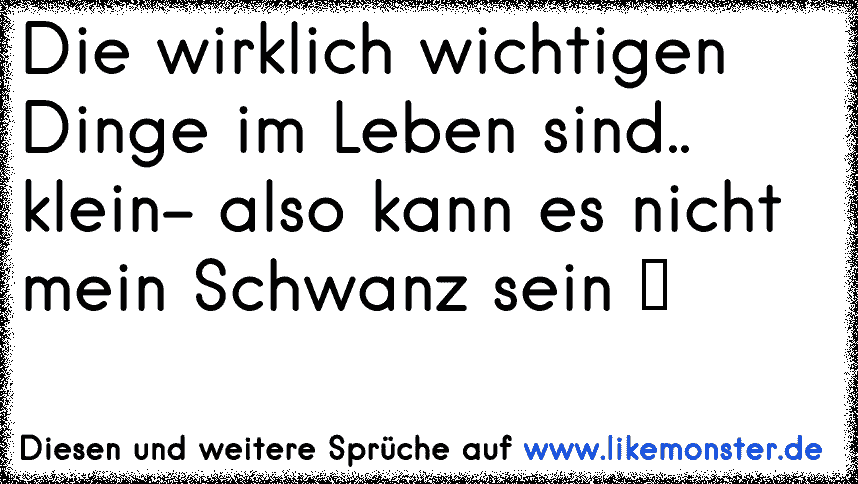 33++ Die wirklich wichtigen dinge im leben sprueche info