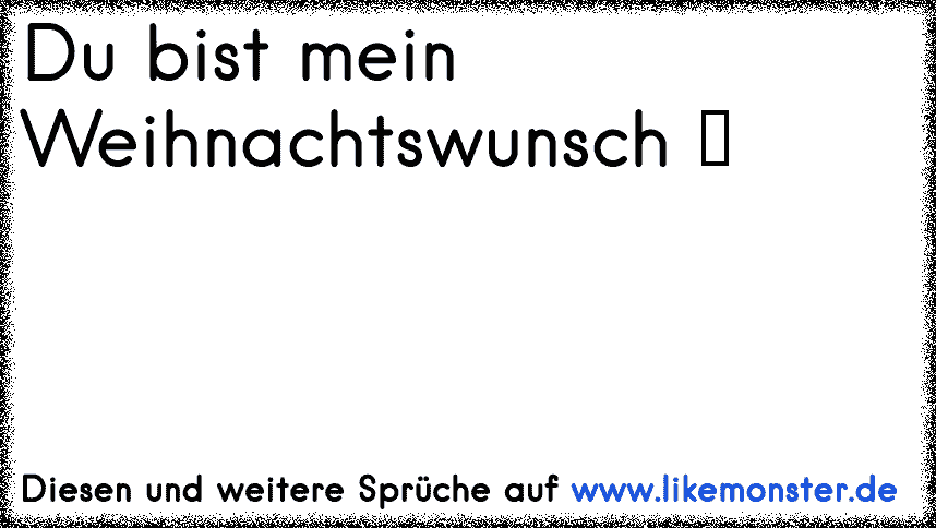 Mein größter weihnachtswunsch: Das alles wieder so ist wie früher