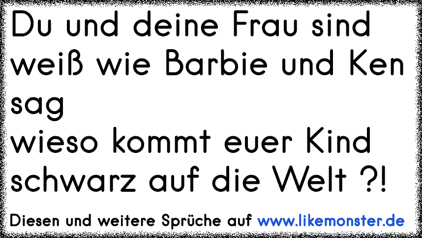 Schreit deine Frau wenn sie kommt ? ja wieso ? meine nicht die hat