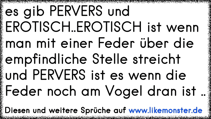 Sprüche pervers 49+ Fakten