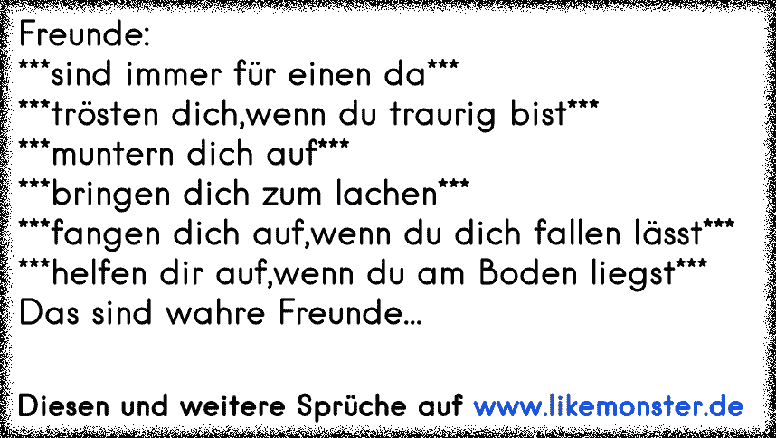 Freundesind Immer Für Einen Datrösten Dichwenn Du Traurig