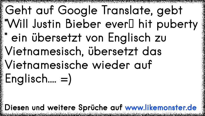 Geht Auf Google Translate Gebt Will Justin Bieber Ever Hit