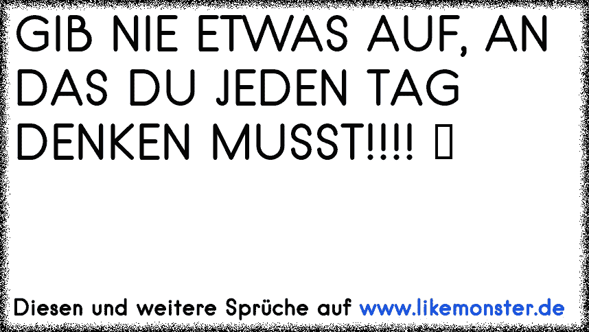 50++ Gib nie auf sprueche ideas