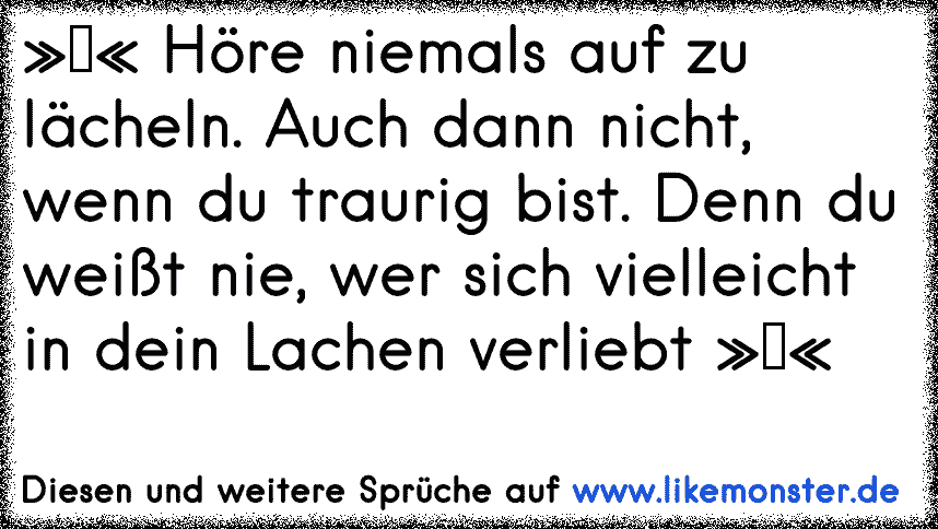 49 Verliere Niemals Dein Lächeln Sprüche Kostenloser Tokumusicv