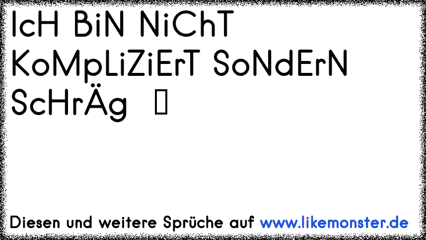 40++ Ich bin nicht kompliziert sprueche information