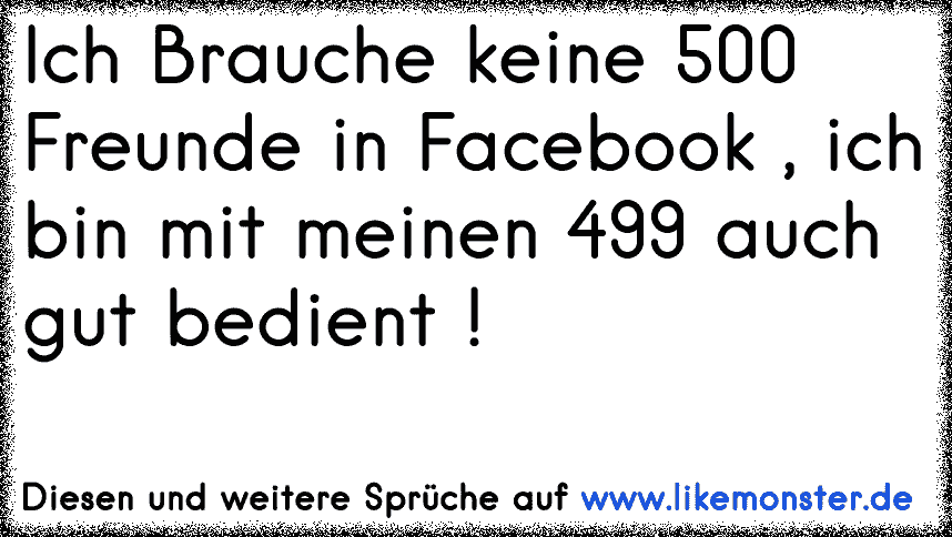 33++ Ich brauche keine freunde sprueche information