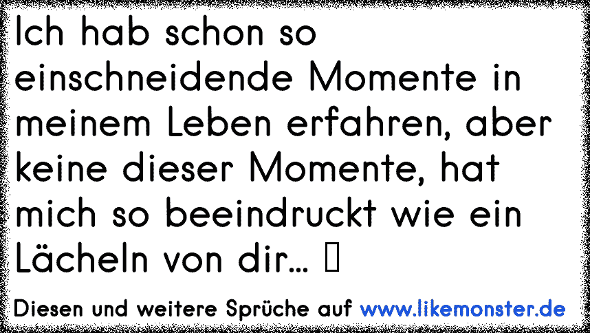 Danke für die schönen Momente mit dir! Tolle Sprüche und Zitate auf