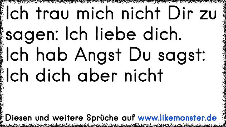 43+ Ich liebe dich aber kann es dir nicht sagen sprueche information