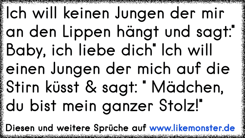 Ich Will Keinen Jungen Der Mir An Den Lippen Hängt Und Sagt