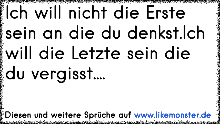 Die erste Liebe vergisst man nie... Tolle Sprüche und Zitate auf www