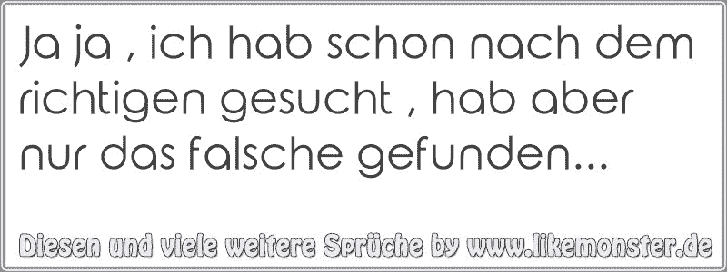 37+ Nicht gesucht und doch gefunden sprueche information