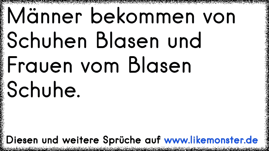 Männer Bekommen Von Schuhen Blasen Und Frauen Vom Blasen