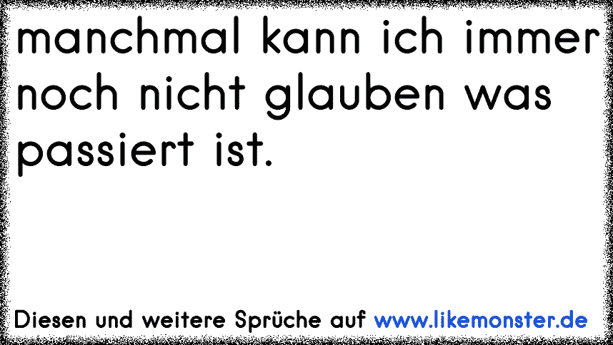 manche glauben immer noch beim lügen nicht erwischt zu werden Tolle