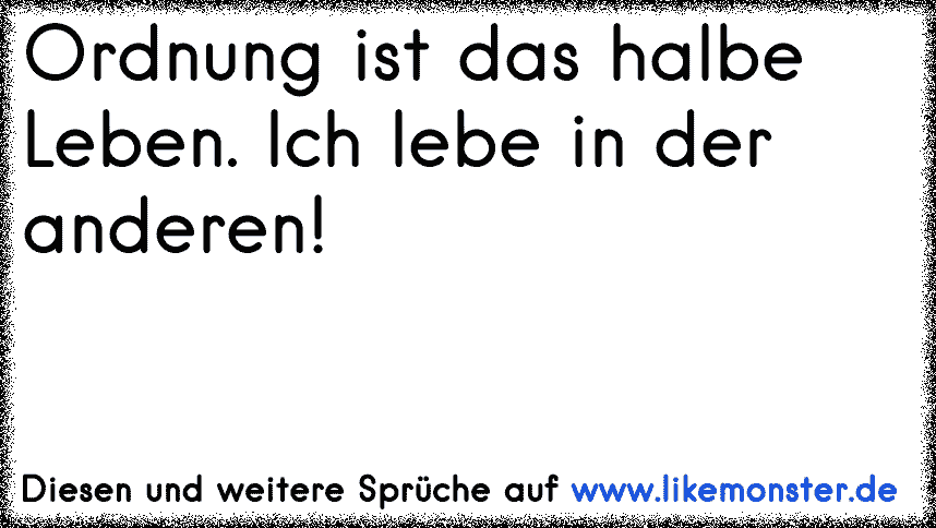 Lebe Glücklich und froh,wie das Bärchen Haribo.das in seiner Tüte saß