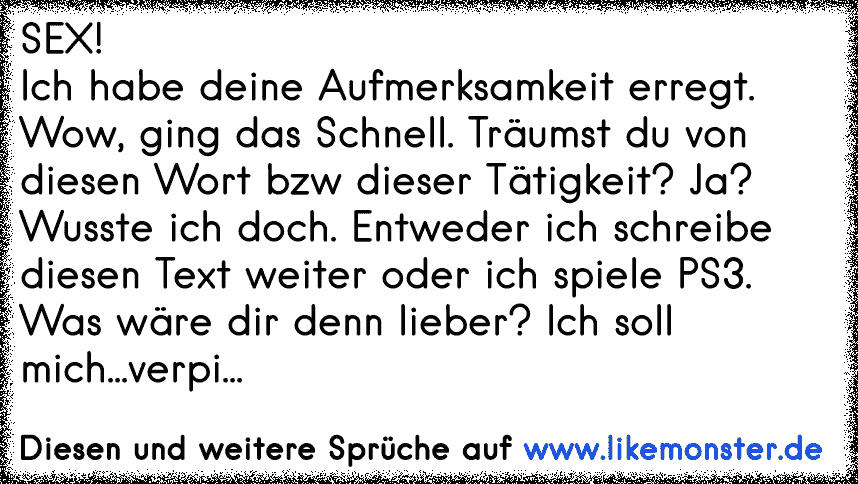 Sexich Habe Deine Aufmerksamkeit Erregt Wow Ging Das Schnell Träumst Du Von Diesen Wort Bzw