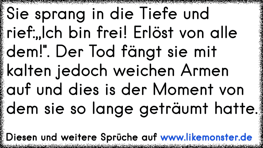 41++ Ich bin frei sprueche ideas