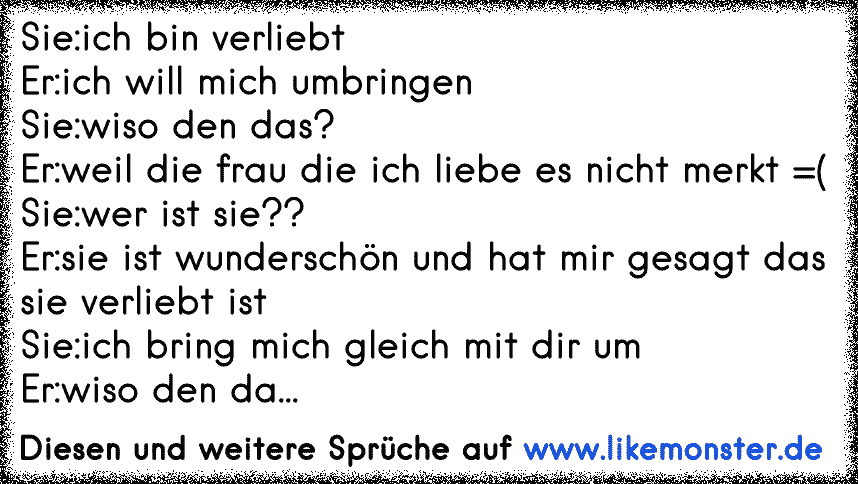 32+ Warum ich eifersuechtig bin sprueche , Wiso ich eifersüchtig bin? Weil du mir etwas bedeutest, Idiot! Tolle Sprüche und Zitate auf