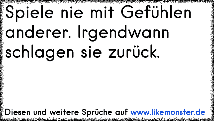 50+ Spiel nicht mit meinen gefuehlen sprueche ideas in 2021 