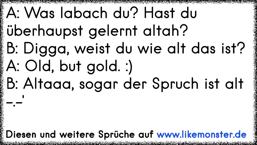 49+ Old but gold spruch ideas in 2021 