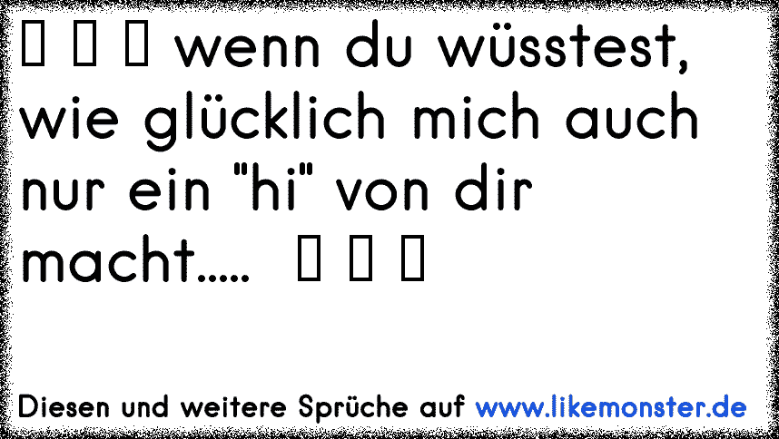 46+ Eine nachricht von dir sprueche info