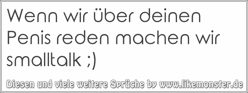 Nicht reden machen! Tolle Sprüche und Zitate auf www.likemonster.de