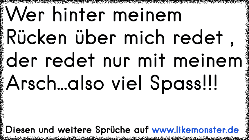 43+ Spruch wer hinter meinem ruecken redet ideas